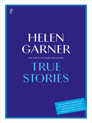 cover image of True Stories: the Collected Short Non-Fiction